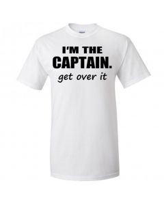 I'm The Captain. Get Over It Youth T-Shirt-White-Youth Large / 14-16