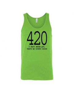 420 I Don't Smoke Pot, Thats My Credit Score Graphic Clothing - Men's Tank Top - Green