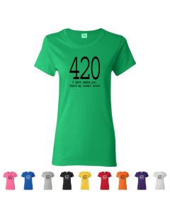420 I Dont Smoke Pot, Thats My Credit Score Womens T-Shirts