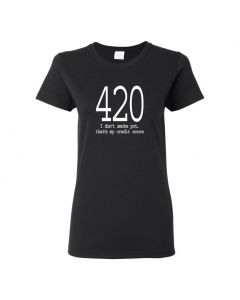 420 I Dont Smoke Pot, Thats My Credit Score Womens T-Shirts-Black-Womens Large
