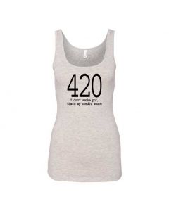 420 I Don't Smoke Pot, Thats My Credit Score Graphic Clothing - Women's Tank Top - Gray