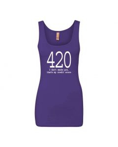 420 I Don't Smoke Pot, Thats My Credit Score Graphic Clothing - Women's Tank Top - Purple