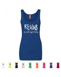 Rehab Is For Quitters Graphic Women's Tank Top