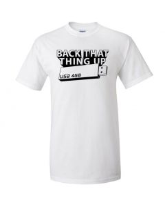 Back That Thing Up Graphic Clothing - T-Shirt - White
