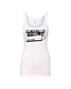 Back That Thing Up Graphic Clothing - Women's Tank Top - White