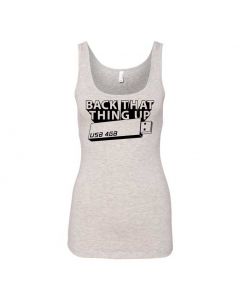 Back That Thing Up Graphic Clothing - Women's Tank Top - Gray