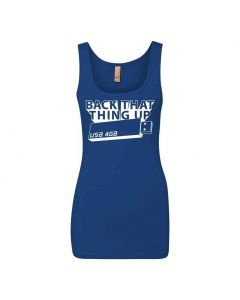 Back That Thing Up Graphic Clothing - Women's Tank Top - Blue