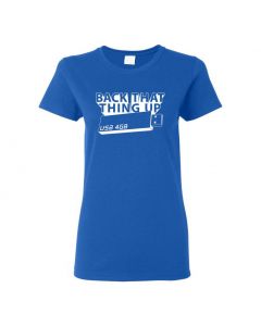 Back That Thing Up Womens T-Shirts-Blue-Womens Large