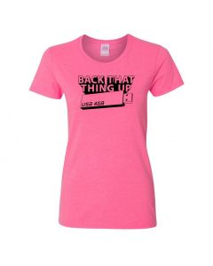 Back That Thing Up Womens T-Shirts-Pink-Womens Large