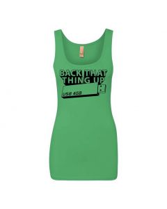 Back That Thing Up Graphic Clothing - Women's Tank Top - Green