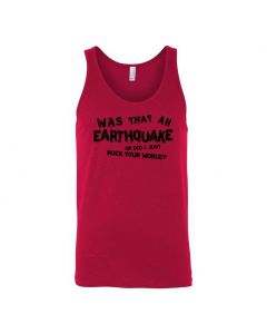 Was That An Earthquake Or Did I Just Rock Your World Graphic Clothing - Men's Tank Top - Red