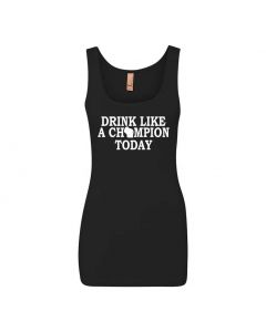 Drink Like A Champion Today Graphic Clothing - Women's Tank Top - Black