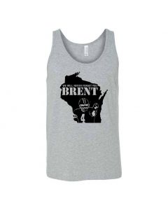 Never Forget Brent Graphic Clothing - Men's Tank Top - Gray