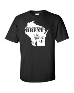 Never Forget Brent Graphic Clothing - T-Shirt - Black
