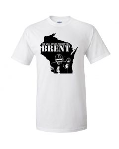 Never Forget Brent Graphic Clothing - T-Shirt - White