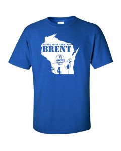 Never Forget Brent Graphic Clothing - T-Shirt - Blue