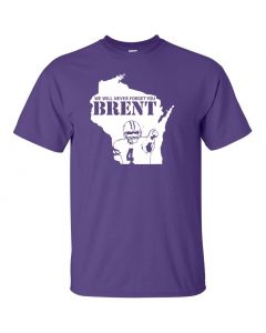 Never Forget Brent Graphic Clothing - T-Shirt - Purple