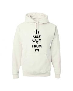 Keep Calm Im From Wisconsin Graphic Clothing - Hoody - White