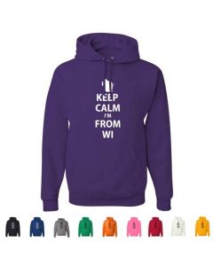 Keep Calm Im From Wisconsin Graphic Hoody