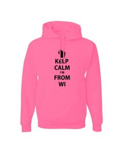 Keep Calm Im From Wisconsin Graphic Clothing - Hoody - Pink