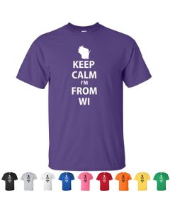 Keep Calm Im From Wisconsin Graphic T-Shirt