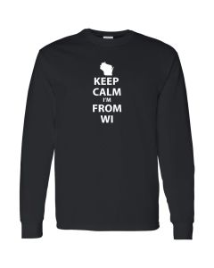 Keep Calm Im From Wisconsin Mens Long Sleeve Shirts