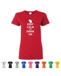 Keep Calm And Drink On Wisconsin Womens T-Shirts