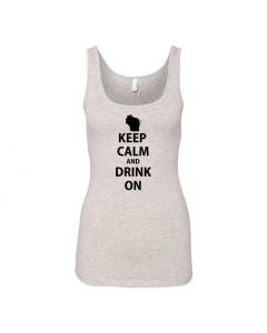 Keep Calm And Drink On Graphic Clothing - Women's Tank Top - Gray