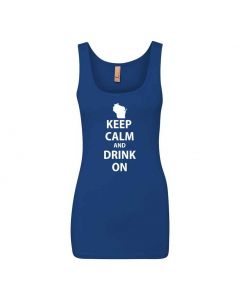 Keep Calm And Drink On Graphic Clothing - Women's Tank Top - Blue