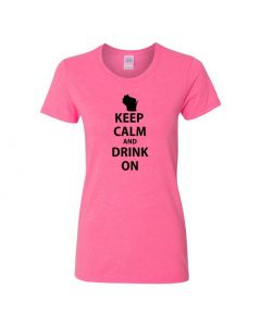 Keep Calm And Drink On Wisconsin Womens T-Shirts-Pink-Womens Large