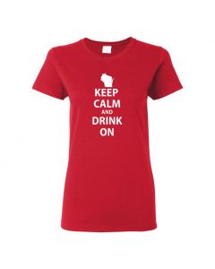 Keep Calm And Drink On Wisconsin Womens T-Shirts-Red-Womens Large