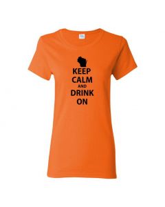 Keep Calm And Drink On Wisconsin Womens T-Shirts-Orange-Womens Large