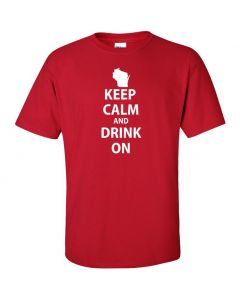 Keep Calm And Drink On Graphic Clothing - T-Shirt - Red