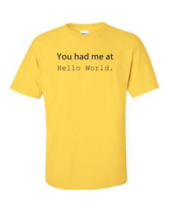 You Had Me At Hello World Graphic Clothing - T-Shirt - Yellow