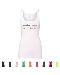 You Had Me At Hello World Graphic Women's Tank Top