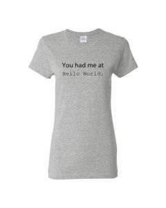 You Had Me At Hello World Womens T-Shirts-Gray-Womens Large