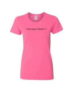 Input Type Alcohol - HTML Womens T-Shirts-Pink-Womens Large