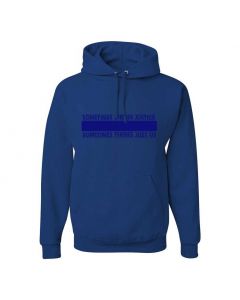 Sometimes There's Justice, Sometimes There's Just Us Graphic Clothing - Hoody - Blue