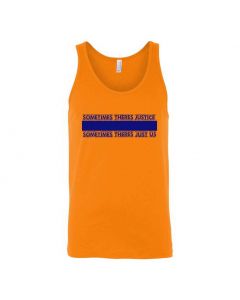 Sometimes There's Justice, Sometimes There's Just Us Graphic Clothing - Men's Tank Top - Orange
