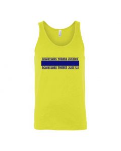 Sometimes There's Justice, Sometimes There's Just Us Graphic Clothing - Men's Tank Top - Yellow