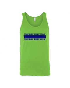 Sometimes There's Justice, Sometimes There's Just Us Graphic Clothing - Men's Tank Top - Green
