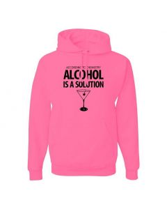 According To Chemistry, Alcohol Is A Solution Graphic Clothing - Hoody - Pink