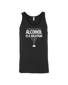 According To Chemistry, Alcohol Is A Solution Graphic Clothing - Men's Tank Top - Black