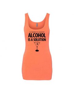 According To Chemistry, Alcohol Is A Solution Graphic Clothing - Women's Tank Top - Orange