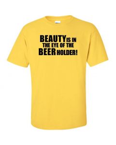 Beauty Is In The Eye Of The Beer Holder Graphic Clothing - T-Shirt - Yellow