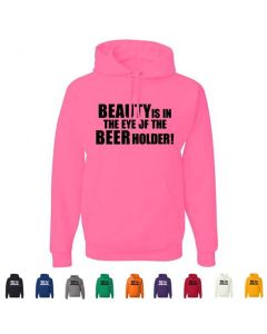 Beauty Is In The Eye Of The Beer Holder Graphic Hoody