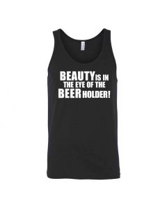 Beauty Is In The Eye Of The Beer Holder Graphic Clothing - Men's Tank Top - Black