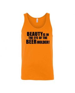 Beauty Is In The Eye Of The Beer Holder Graphic Clothing - Men's Tank Top - Orange