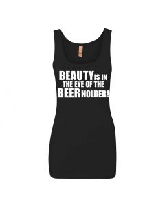 Beauty Is In The Eye Of The Beer Holder Graphic Clothing - Women's Tank Top - Black