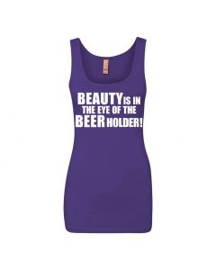 Beauty Is In The Eye Of The Beer Holder Graphic Clothing - Women's Tank Top - Purple